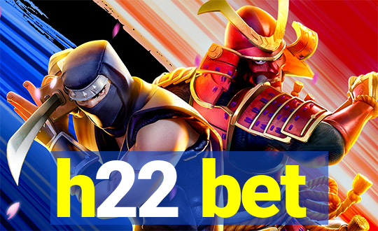 h22 bet